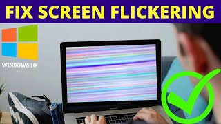 How to Fix Screen Flickering or Flashing Screen in Laptop Windows 10 Easily [upl. by Humph]