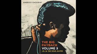 James Brown amp The Soul Mates  The Big Payback Vol 3 Instrumentals Full Album HD [upl. by Clementina595]