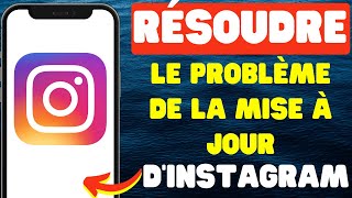 Comment résoudre le problème d’Instagram qui ne se met pas à jour [upl. by Ahseka349]