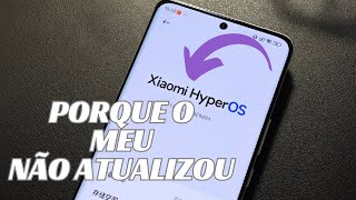 HyperOS saiba Porque você ainda não recebeu [upl. by Iorgos]