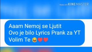 Lyrics Prank 7 Prank sam curu koja mi se svida [upl. by Foskett536]