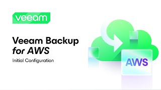 Veeam Backup for AWS Initial Configuration [upl. by Aglo39]