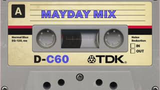 MAYDAY MIX [upl. by Jourdan]