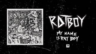 RAT BOY  quotMY NAME IS RAT BOYquot Full Album Stream [upl. by Claudette]