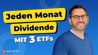 Jeden Monat Dividende mit diesen 3 ETFs ETFPortfolio für passives Einkommen  extraETF [upl. by Kirred]