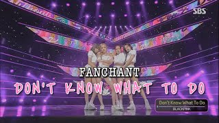 OFFICIAL FANCHANT GUIDE Dont Know What To Do  BLACKPINK 블랙핑크 [upl. by Asina]