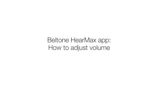 How to Change Volume in Beltone HearMax app [upl. by Frayda763]