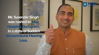 Treatment for Sensorineural Hearing Loss │Patient Success Story │Max Hospital Gurugram [upl. by Asiral663]