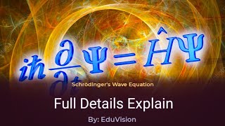 Schrödingers Wave Equation  Full Details Explained  Step by step Breakdown Special [upl. by Ryan]