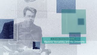 Vladimir Vernadsky and His University [upl. by Boys]