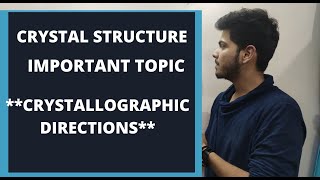 CRYSTALLOGRAPHIC DIRECTIONS  CRYSTALLOGRAPHIC DIRECTION IN CRYSTAL STRUCTURE  MILLER INDICES [upl. by Lihp]