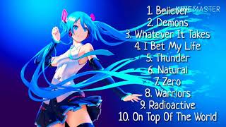 Nightcore  Imagine Dragons Playlist [upl. by Anohs]