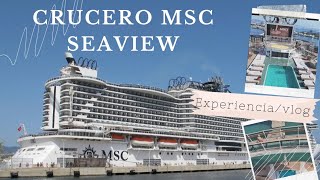 CRUCERO MSC SEAVIEW viajes experiencia vlog [upl. by Aljan]