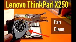 Lenovo ThinkPad X250  How To Clean or Replace Fan on Lenovo X250 [upl. by Sabra964]