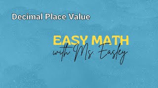 5th Grade DECIMAL PLACE VALUE Easy Math with Mrs Easley [upl. by Nnylarat]