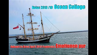 Ocean College Ankunft in Brest April 2019 Frankreich Emotionen pur [upl. by Elocaj]