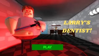 🦷 LARRYs DENTIST ESCAPE 🦷 Roblox Gameplay Walkthrough [upl. by Aekahs614]