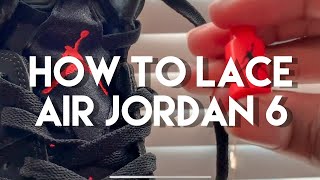 How To Lace Jordan 6 [upl. by Akcirret]