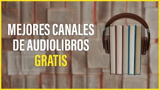 📕 AUDIOLIBROS Completos en Español GRATIS  Mejores Canales [upl. by Vlada]