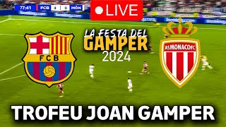 🔴EN VIVO  🔥BARCELONA MONACO EN VIVO 🏆TROFEO JOAN GAMPER 2425🏆 BARÇA HOY [upl. by Veda683]