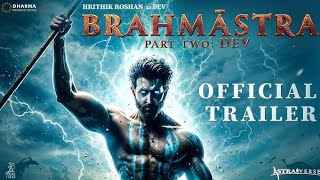 Brahmastra part 2 official trailer Hrithik Roshan Ranbir Kapoor Alia Bhatt hrithikroshan movie [upl. by Aisyle583]