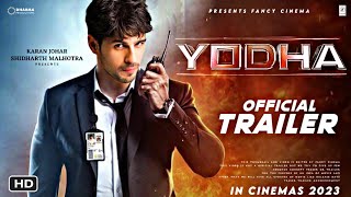 YODHA 2023  Official trailer  Siddharth Malhotra  Disha Patani  Raashi Khanna  Yodha teaser [upl. by Akkin]