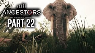 ANCESTORS THE HUMANKIND ODYSSEY Gameplay Walkthrough Part 22  ELEPHANT  EAGLE  OTTER [upl. by Einner149]