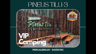 Camping VIP di Pienus Tilu 3  Pengalengan Bandung [upl. by Fogg238]