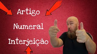 Artigo Numeral e Interjeição [upl. by Gris]