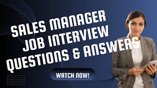 Sales Manager Interview Questions and Answers  sales manager roles responsibility  job description [upl. by Nieberg]