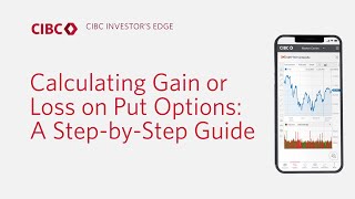 CIBC Investors Edge – Calculating Gain or Loss on Put Options A StepbyStep Guide [upl. by Calysta]