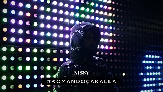 Nissy  komandoÇAKALLA OFFICIAL VIDEO [upl. by Ri]