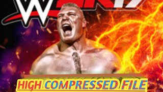 WWE 2k 17 HIGH COMPRESSED FILE How to download for Android device gameplay in Hindi [upl. by Werd392]