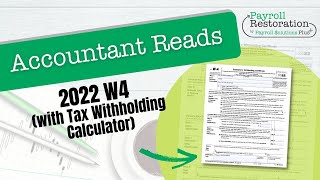 Accountant Reads 2022 W4 Form with Tax Withholding Calculator [upl. by Godliman]