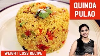 Quinoa Pulao  Vegetable Quinoa Pulao For Weight Loss  Quinoa Pulao Indian Style by Priyanka [upl. by Poore]