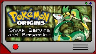 Pokemon Origins  Snivy Servine and Serperior [upl. by Sihunn]