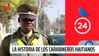 La historia de los carabineros haitianos  24 Horas TVN Chile [upl. by Ynafets284]