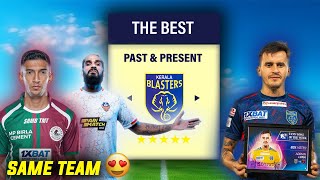 I BUILT THE BEST PAST amp PRESENT KERALA BLASTERS SQUAD💛 [upl. by Seale]