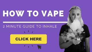 How To Vape PROPERLY For The First Time  Breathe in How to use a vape pen EVEN How to Inhale [upl. by Jeanelle]