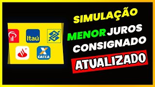 SIMULAÇÃO ATUALIZADA MENOR JUROS EMPRÉSTIMO CONSIGNADO  SERVIDOR PÚBLICO E INSS [upl. by Aneret]