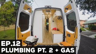 S1E12 Sprinter Van Conversion  Plumbing Pt 2  Gas [upl. by Arraeis]