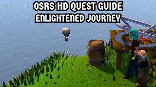 OSRS HD Quest Guide Enlightened Journey [upl. by Jere]