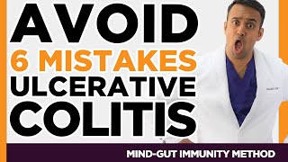 Avoid 6 Mistakes Ulcerative Colitis IBD SIBO IMO Candida Leaky Gut Zonulin Histamine Food [upl. by Ellenahs]