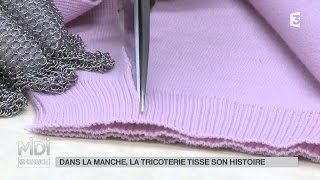 MADE IN FRANCE  Dans la Manche la tricoterie tisse son histoire [upl. by Rehpinnej]