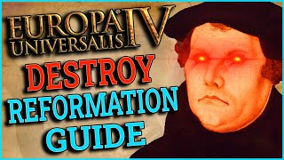 EU4 How To Destroy Protestant Reformation Guide [upl. by Hook716]