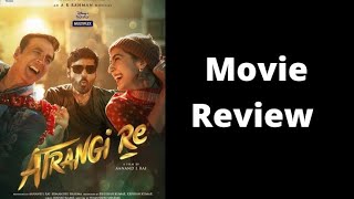 Atrangi Re Movie Review [upl. by Serrell]