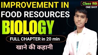 Improvement IN FOOD RESOURCES IN 20 MINS CLASS 9  Full Chapter in OneShot  202425 [upl. by Asirrom]