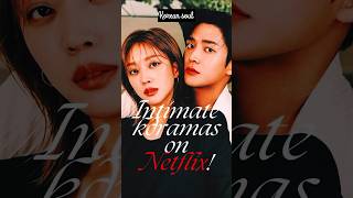 Intimate Kdramas on Netflix 💝🔥 shorts shortsvideo best [upl. by Holtz263]