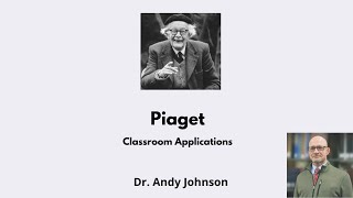 Piaget  Classroom Applications [upl. by Macnair489]