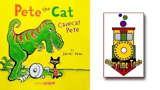 Pete the Cat Cavecat Pete  Kids Books [upl. by Ellecrad]